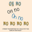 Belated Birthday Oh No Song Confetti-exploding Greetings Card