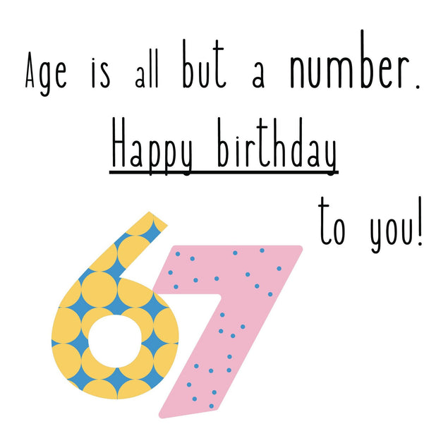 Happy 67th Birthday To You! Confetti-exploding Greetings Card