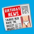 Taurus Men Have The Biggest Willies Confetti-exploding Greetings Card