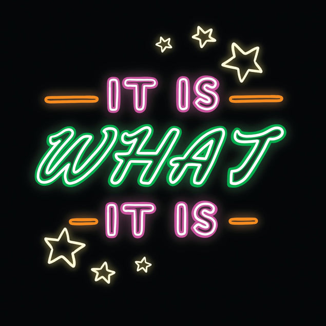 It Is What It Is Neon Lettering Confetti-exploding Greetings Card