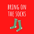 Bring On The Socks Christmas Confetti-exploding Greetings Card