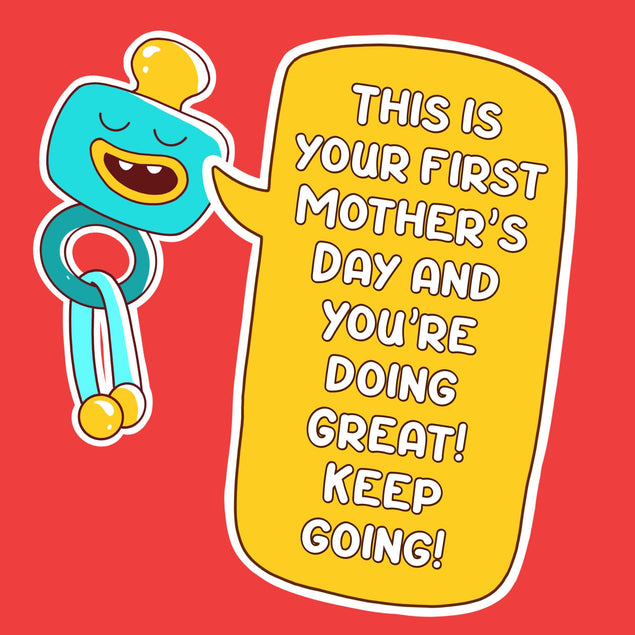 Happy First Mother's Day You Are Doing Great Confetti-exploding Greetings Card