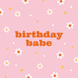 Birthday Babe Confetti-exploding Greetings Card