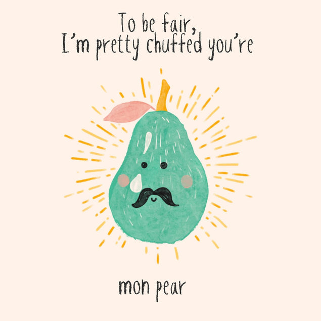 I'm pretty chuffed you're mon pear Confetti-exploding Greetings Card
