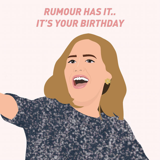 Rumour Has It.. It's Your Birthday Adele Confetti-exploding Greetings Card