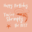 Shrimply The Best Confetti-exploding Greetings Card