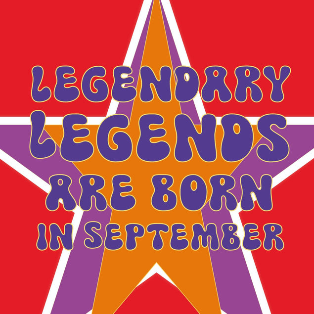 Legendary Legends Are Born In September Confetti-exploding Greetings Card