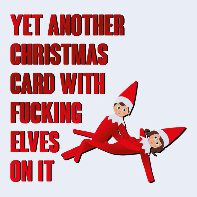 F**king Elves Christmas Confetti-exploding Greetings Card