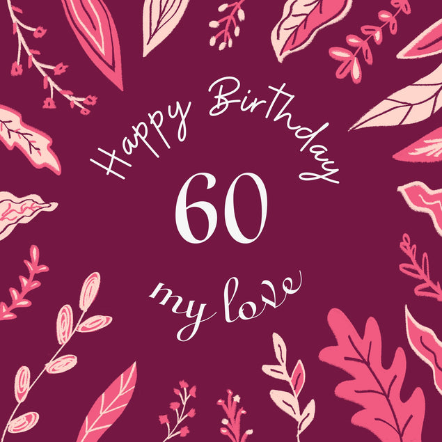 Burgundy Background Leaves Happy 60th Birthday My Love Confetti-exploding Greetings Card