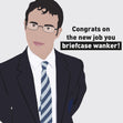Congrats On The New Job Briefcase Wanker Will Inbetweeners Confetti-exploding Greetings Card