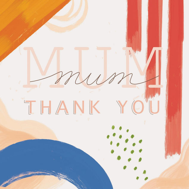 Thank You Mum Paint Confetti-exploding Greetings Card
