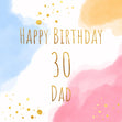 Golden Abstract Dad 30th Birthday Confetti-exploding Greetings Card