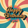 Happy Birthday To You Retro Style Confetti-exploding Greetings Card