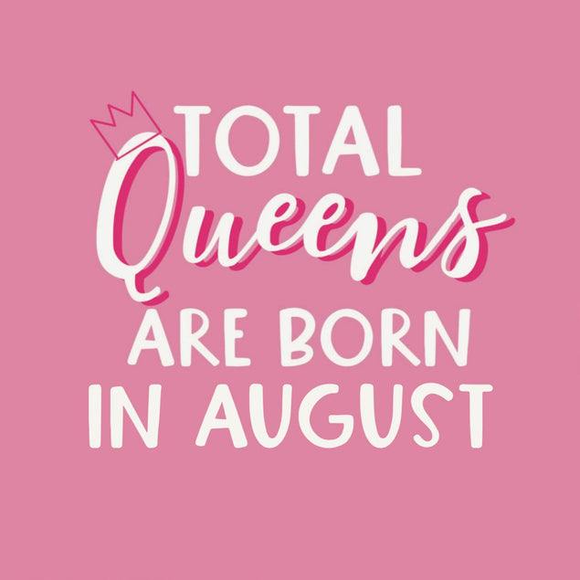 Queens Are Born In August Birthday Confetti-exploding Greetings Card