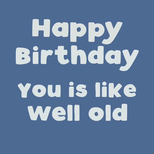 You Is Like Well Old Confetti-exploding Greetings Card