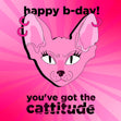 Cool Pink Cat Cattitude Happy Birthday Confetti-exploding Greetings Card