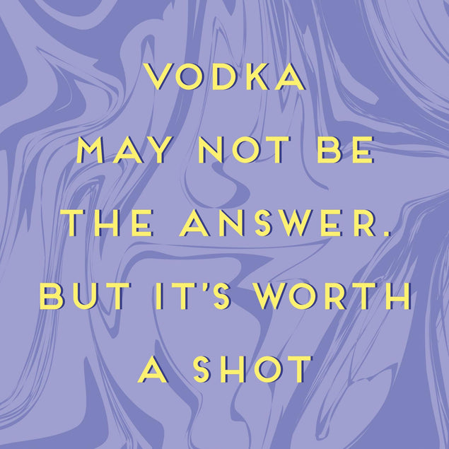 Vodka may not be the answer  Confetti-exploding Greetings Card