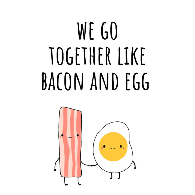 We Go Together Like Bacon And Egg Confetti-exploding Greetings Card