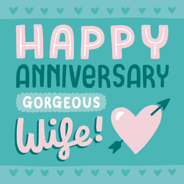 Gorgeous Wife Heart And Arrow Anniversary Confetti-exploding Greetings Card