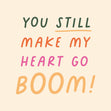 You Still Make My Heart Go Boom Confetti-exploding Greetings Card