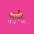 I Love Your Sausage Confetti-exploding Greetings Card