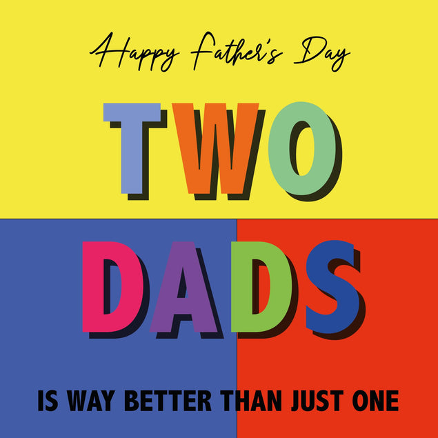 Two Dads Is Better Than One Father's Day Confetti-exploding Greetings Card