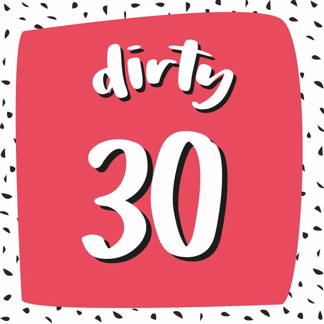 Dirty Thirty Confetti-exploding Greetings Card