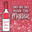 Ho Ho Ho Pour The Merlot Christmas Confetti-exploding Greetings Card