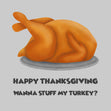 Naughty Turkey Happy Thanksgiving Day Confetti-exploding Greetings Card