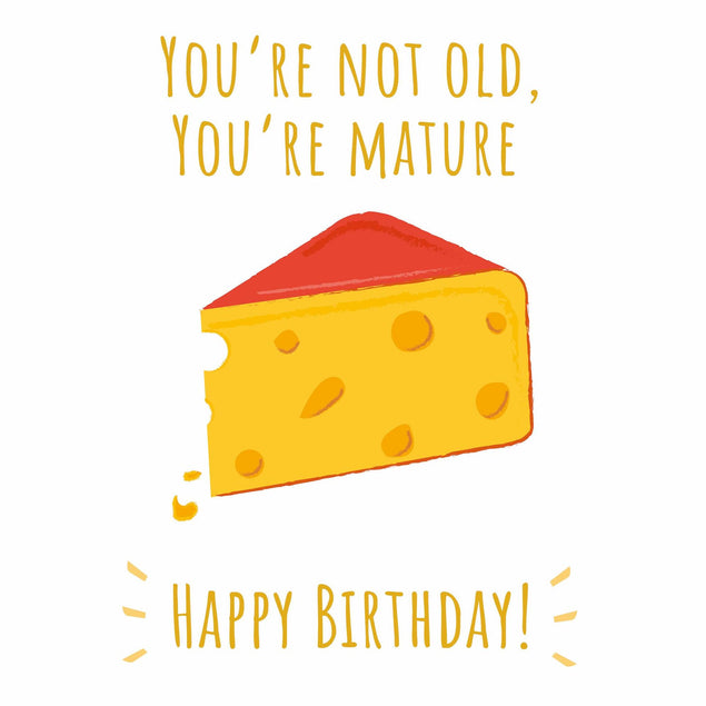 You're Not Old, You're Mature Confetti-exploding Greetings Card