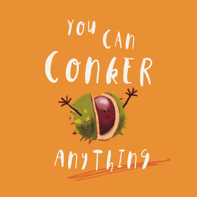 You Can Conker Anything Confetti-exploding Greetings Card