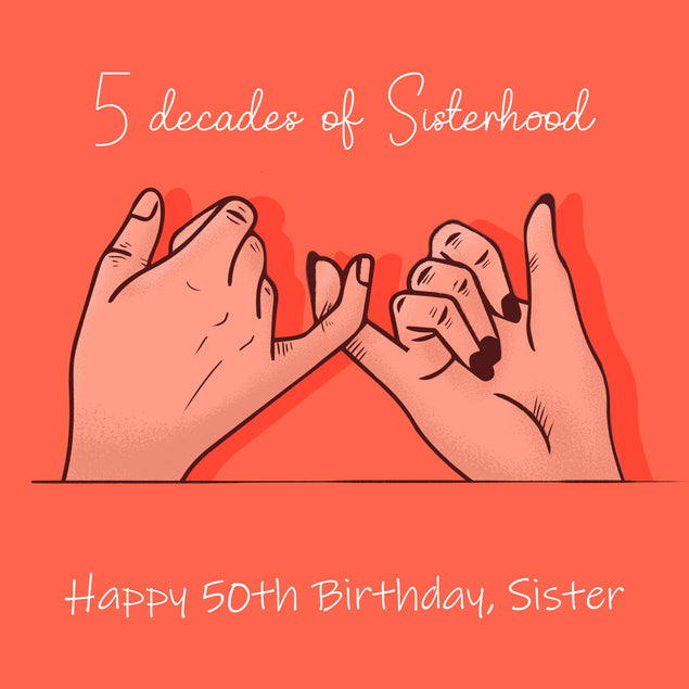 Happy 50th Birthday Sister 5 Decades Of Sisterhood Confetti-exploding Greetings Card