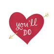 You'll Do Confetti-exploding Greetings Card
