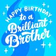 Brilliant Brother Birthday Confetti-exploding Greetings Card