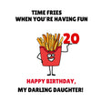 Time Fries When You're Having Fun 20th Birthday Daughter Confetti-exploding Greetings Card