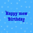 Happy Mew Birthday In Blue Confetti-exploding Greetings Card