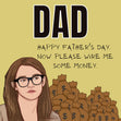 Happy Father's Day, now wire me some money. Confetti-exploding Greetings Card