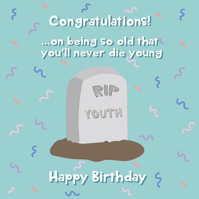 RIP Youth Happy Birthday Confetti-exploding Greetings Card