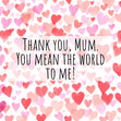 Mum You Mean The World To Me Confetti-exploding Greetings Card