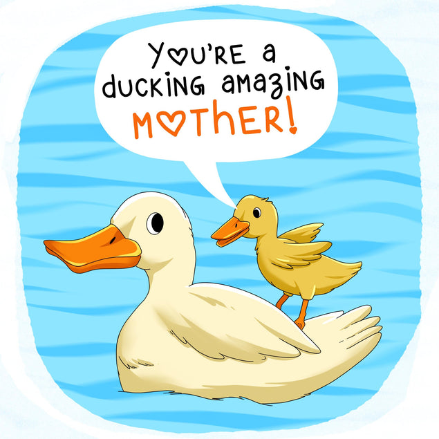 You're Ducking Amazing Mother's Day Confetti-exploding Greetings Card