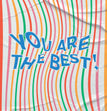 You Are The Best Confetti-exploding Greetings Card