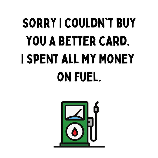 I Spent All My Money On Fuel Birthday Confetti-exploding Greetings Card