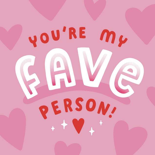 Pink Hearts You're My Fave Person Confetti-exploding Greetings Card