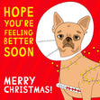 Merry Christmas Hope You're Feeling Better Soon Funny Chihuahua Confetti-exploding Greetings Card