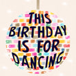 This Birthday Is For Dancing Disco Ball Birthday Confetti-exploding Greetings Card