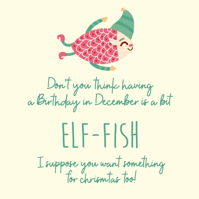 December Birthday People Are So Elf-fish Confetti-exploding Greetings Card