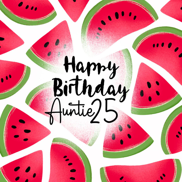 Fresh Watermelon Happy 25th Birthday Auntie Confetti-exploding Greetings Card