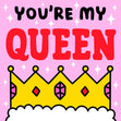 You're My Queen Confetti-exploding Greetings Card