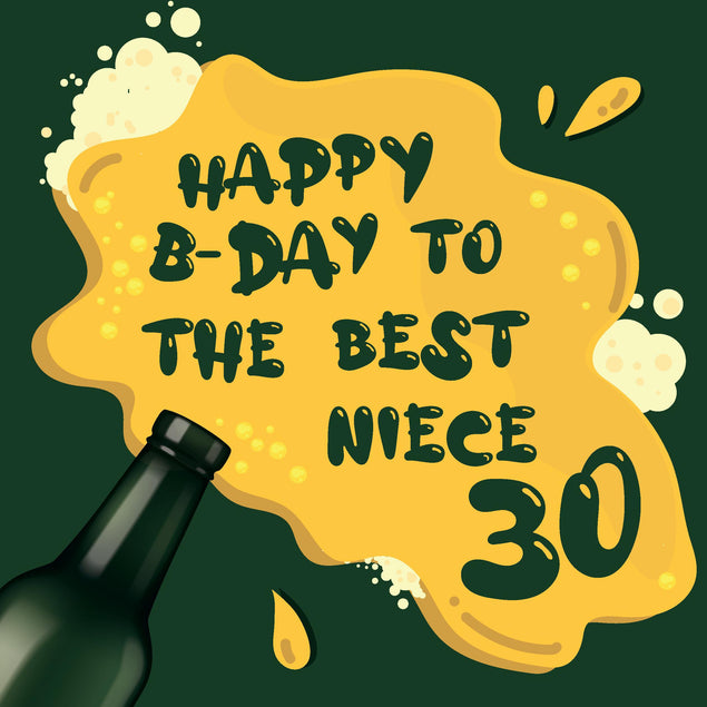Spilled Beer Happy 30th Birthday Niece Confetti-exploding Greetings Card