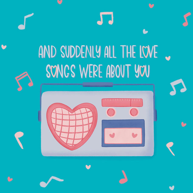 All The Love Songs About You Confetti-exploding Greetings Card
